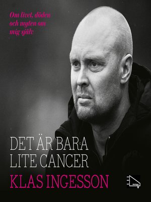cover image of Det är bara lite cancer